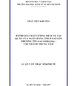 Đánh Giá Chất Lượng Dịch Vụ Tại Quầy Của Ngân Hàng Tmcp Sài Gòn Thương Tín (Sacombank) - Chi Nhánh Trung Tâm