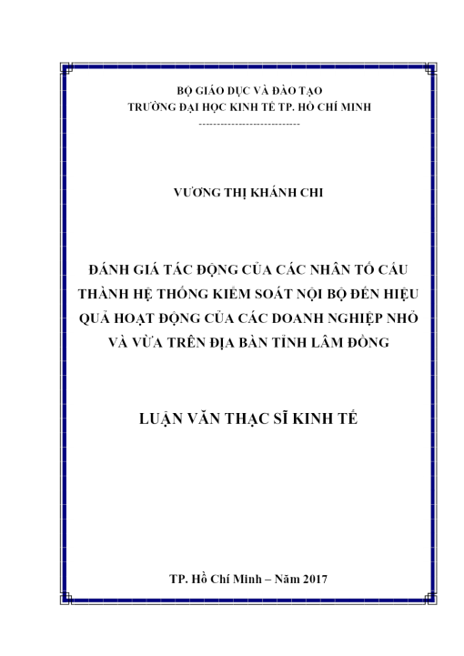 Đánh Giá Tác Động Của Các Nhân Tố Cấu Thành Hệ Thống KSNB Đến Hiệu Quả Hoạt Động Của Các DN Nhỏ Và Vừa Trên Địa Bàn Tỉnh Lâm Đồng