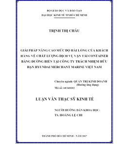 Giải Pháp Nâng Cao Mức Độ Hài Lòng Của Khách Hàng Về Chất Lượng Dịch Vụ Vận Tải Container Bằng Đường Biển Tại Công Ty Trách Nhiệm Hữu Hạn Hyundai Merchant Marine Việt Nam