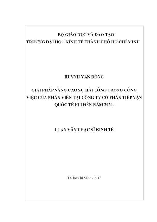 Giải Pháp Nâng Cao Sự Hài Lòng Trong Công Việc Của Nhân Viên Tại Công Ty Cổ Phần Tiếp Vận Quốc Tế Fti Đến Năm 2020