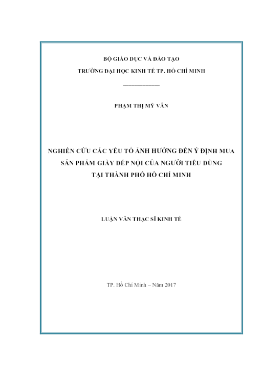 Nghiên Cứu Các Yếu Tố Ảnh Hưởng Đến Ý Định Mua Sản Phẩm Giày Dép Nội Của Người Tiêu Dùng Tại Thành Phố Hồ Chí Minh