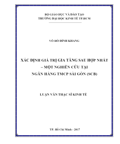 Xác Định Giá Trị Gia Tăng Sau Hợp Nhất – Một Nghiên Cứu Tại Ngân Hàng Tmcp Sài Gòn (Scb)