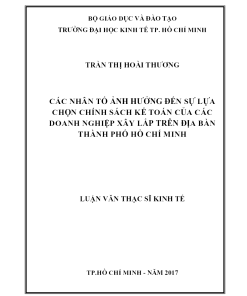 Các Nhân Tố Ảnh Hưởng Đến Sự Lựa Chọn Chính Sách Kế Toán Của Các Doanh Nghiệp Xây Lắp Trên Địa Bàn Thành Phố Hồ Chí Minh