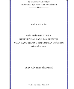 Giải Pháp Phát Triển Dịch Vụ Ngân Hàng Bán Buôn Tại Ngân Hàng Thương Mại Cổ Phần Quân Đội Đến Năm 2021
