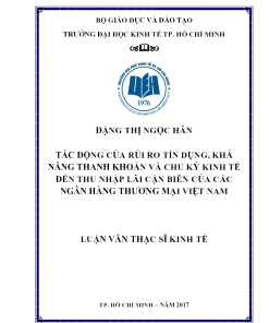 Tác Động Của Rủi Ro Tín Dụng, Khả Năng Thanh Khoản Và Chu Kỳ Kinh Tế Đến Thu Nhập Lãi Cận Biên Của Các Ngân Hàng Thương Mại Việt Nam