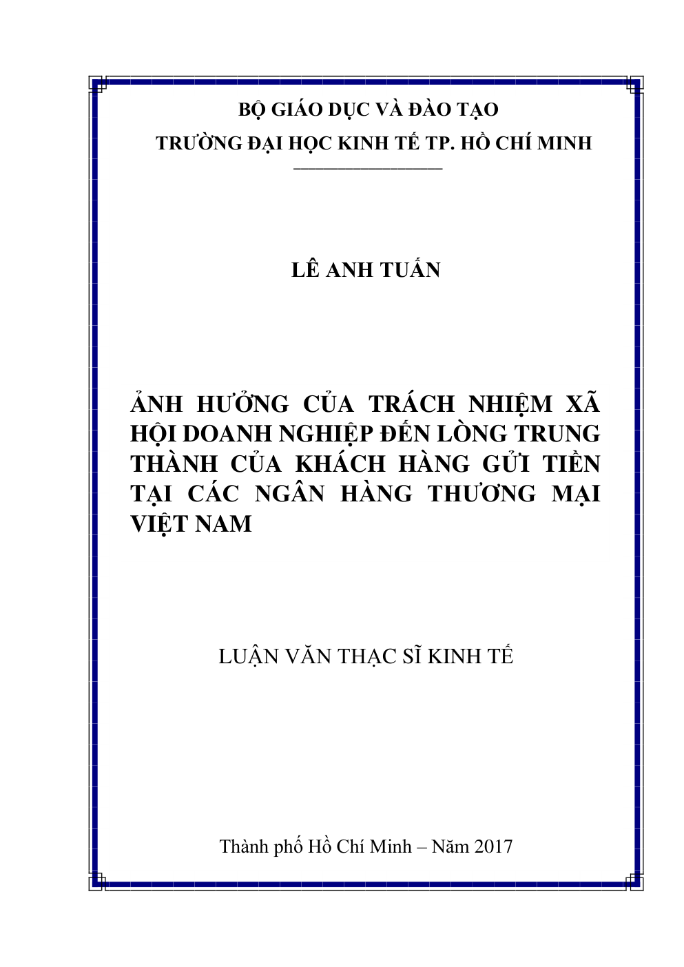 Ảnh Hưởng Của Trách Nhiệm Xã Hội Doanh Nghiệp Đến Lòng Trung Thành Của Khách Hàng Gửi Tiền Tại Các Ngân Hàng Thương Mại Việt Nam