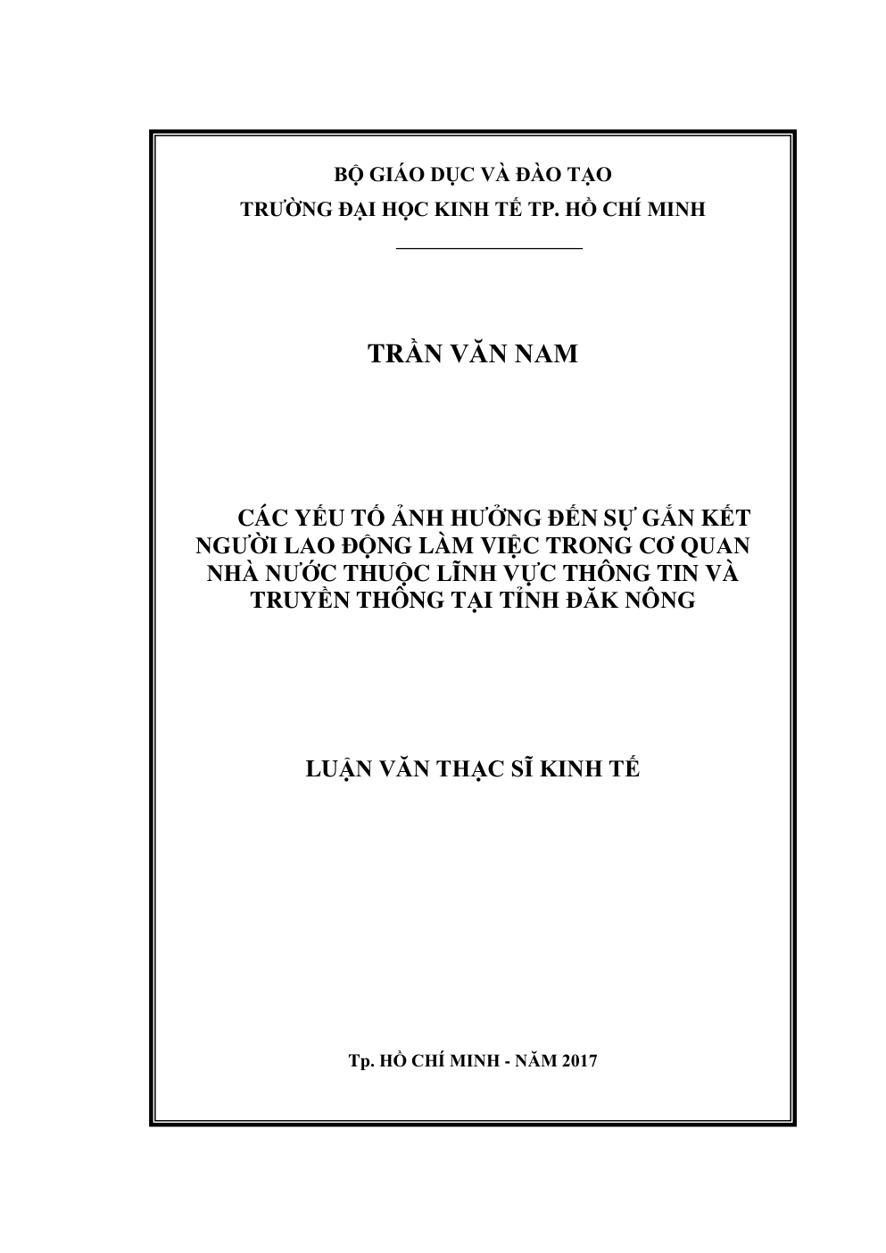 Các Yếu Tố Ảnh Hưởng Đến Sự Gắn Kết Người Lao Động Làm Việc Trong Cơ Quan Nhà Nước Thuộc Lĩnh Vực Thông Tin Và Truyền Thông Tại Tỉnh Đăk Nông