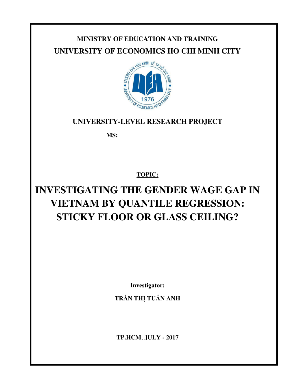 Investigating The Gender Wage Gap In Vietnam By Quantile Regression: Sticky Floor Or Glass Ceiling?
