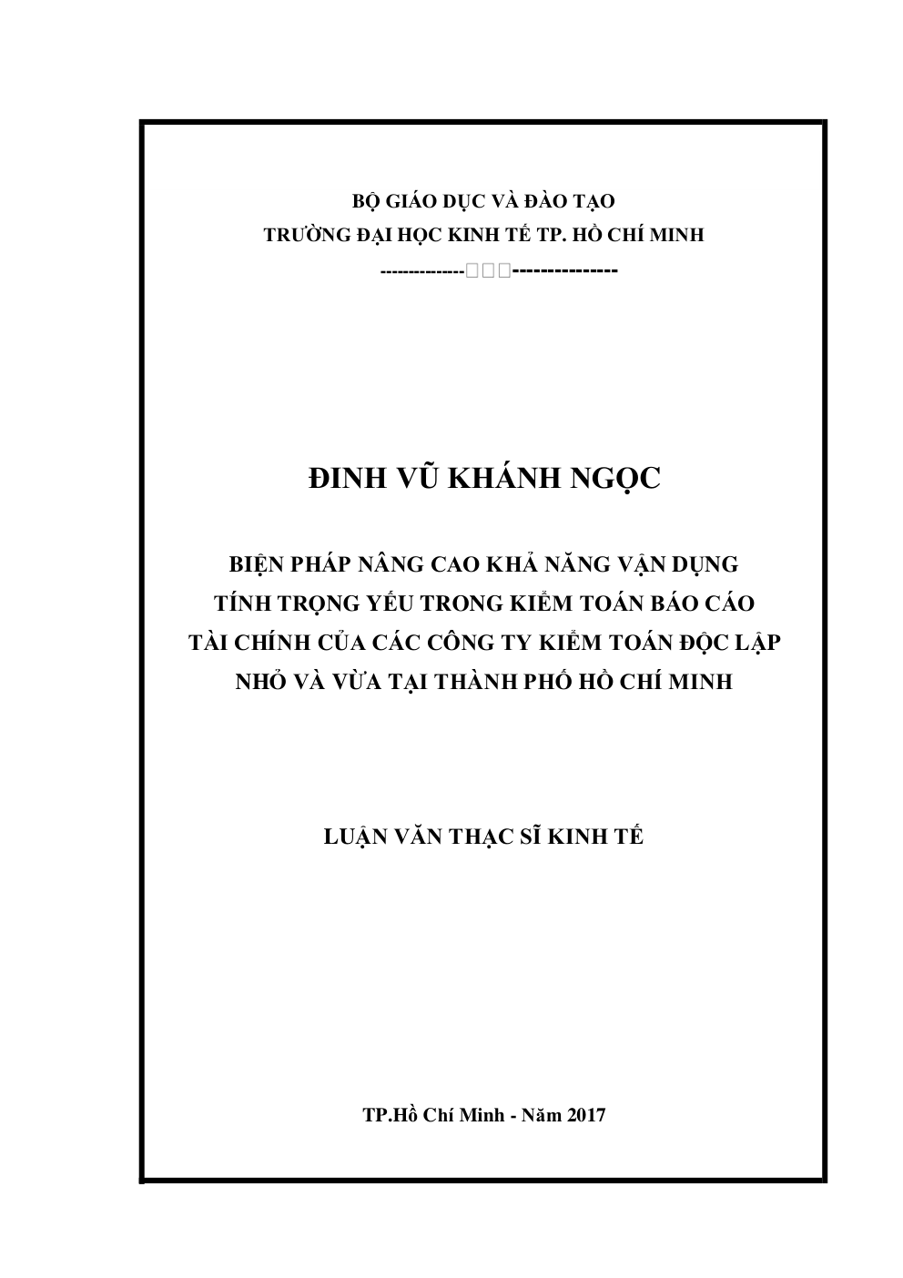Biện Pháp Nâng Cao Khả Năng Vận Dụng Tính Trọng Yếu Trong Kiểm Toán Báo Cáo Tài Chính Của Các Công Ty Kiểm Toán Độc Lập Nhỏ Và Vừa Tại Thành Phố Hồ Chí Minh