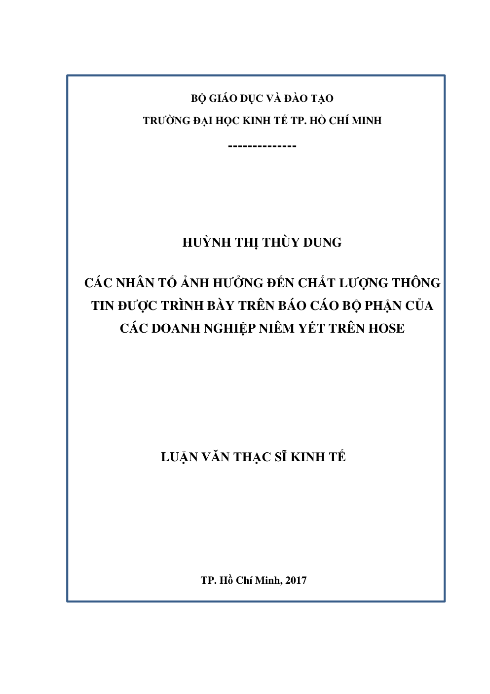 Các Nhân Tố Ảnh Hưởng Đến Chất Lượng Thông Tin Được Trình Bày Trên Báo Cáo Bộ Phận Của Các Doanh Nghiệp Niêm Yết Trên Hose