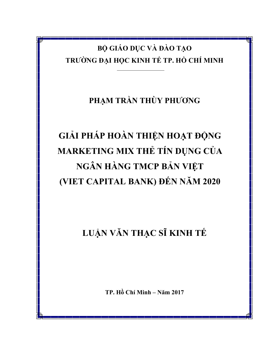 Giải Pháp Hoàn Thiện Hoạt Động Marketing Mix Thẻ Tín Dụng Của Ngân Hàng Tmcp Bản Việt (Viet Capital Bank) Đến Năm 2020