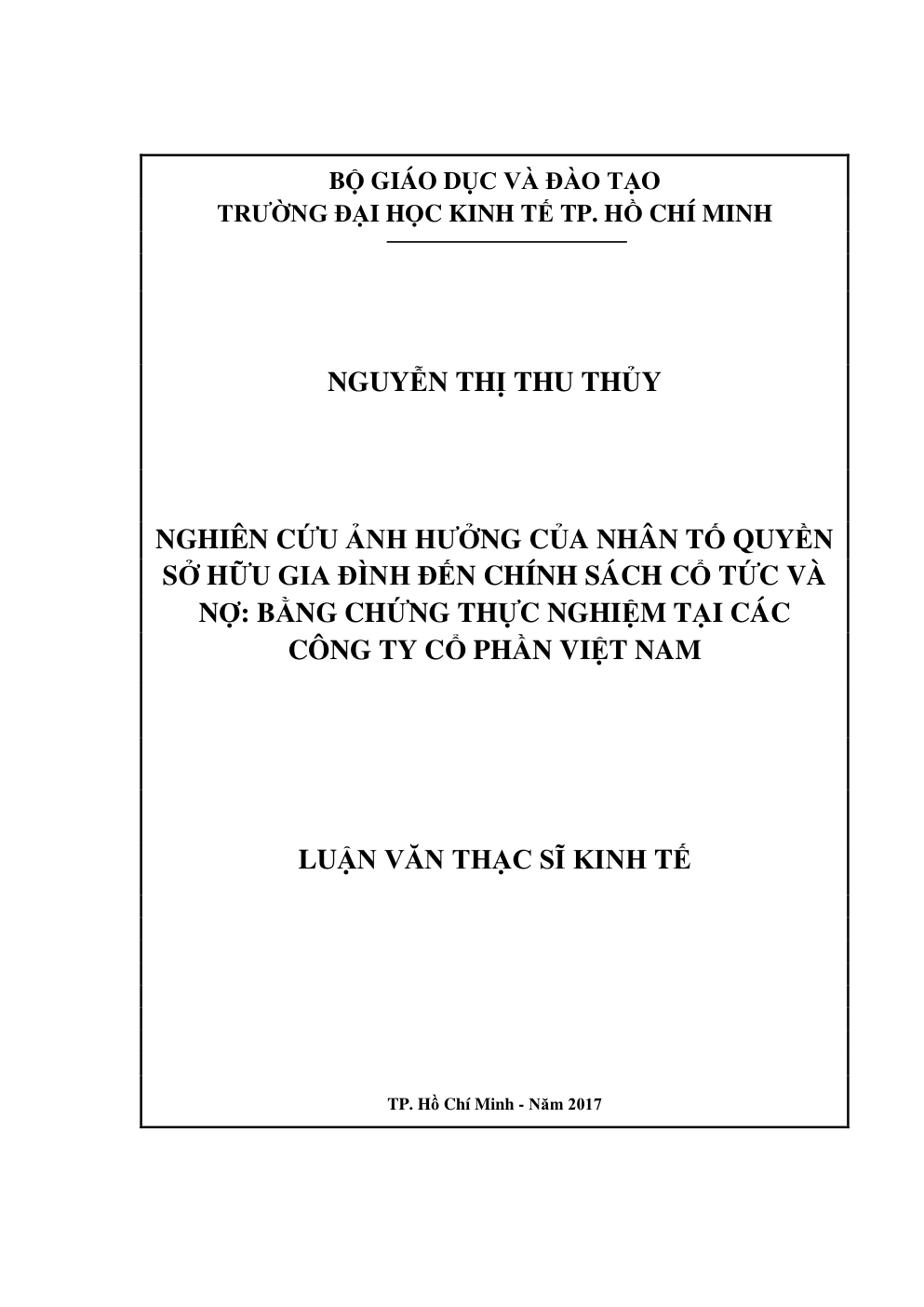 Nghiên Cứu Ảnh Hưởng Của Nhân Tố Quyền Sở Hữu Gia Đình Đến Chính Sách Cổ Tức Và Nợ: Bằng Chứng Thực Nghiệm Tại Các Công Ty Cổ Phần Việt Nam