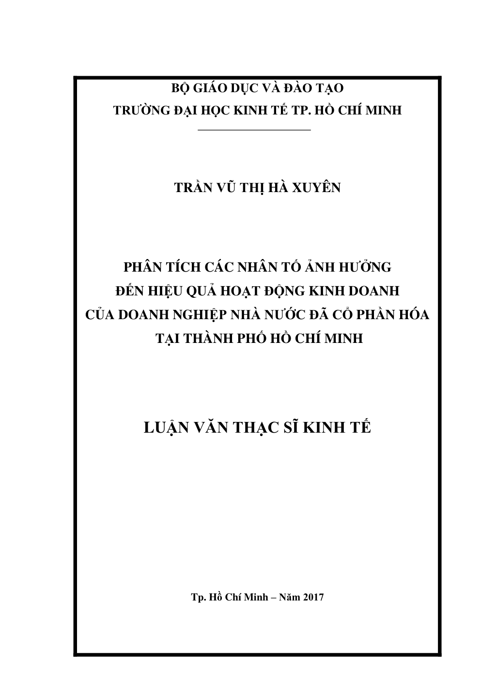 Phân Tích Các Nhân Tố Ảnh Hưởng Đến Hiệu Quả Hoạt Động Kinh Doanh Của Doanh Nghiệp Nhà Nước Đã Cổ Phần Hóa Tại Thành Phố Hồ Chí Minh