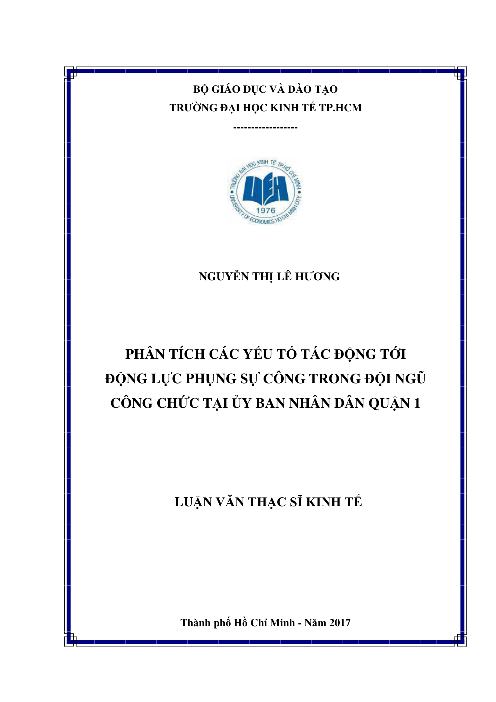 Phân Tích Các Yếu Tố Tác Động Tới Động Lực Phụng Sự Công Trong Đội Ngũ Công Chức Tại Ủy Ban Nhân Dân Quận 1