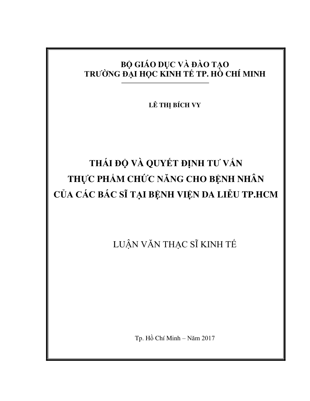 Thái Độ Và Quyết Định Tư Vấn Thực Phẩm Chức Năng Cho Bệnh Nhân Của Các Bác Sĩ Tại Bệnh Viện Da Liễu Tp.HCM