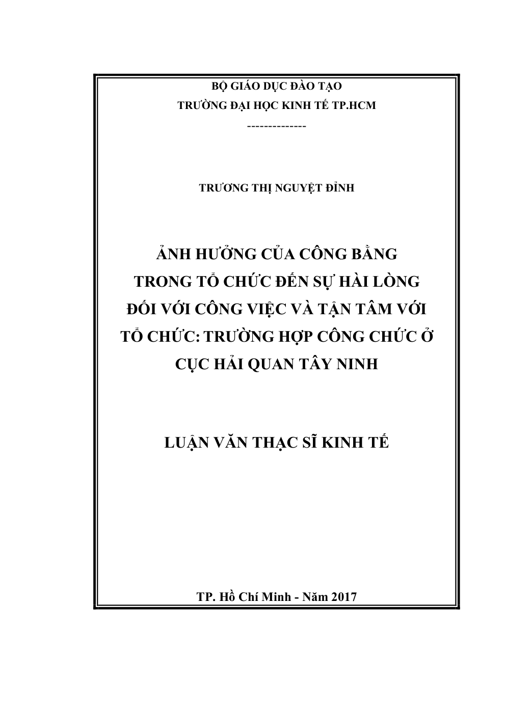 Ảnh Hưởng Của Công Bằng Trong Tổ Chức Đến Sự Hài Lòng Đối Với Công Việc Và Tận Tâm Với Tổ Chức: Trường Hợp Công Chức Ở Cục Hải Quan Tây Ninh