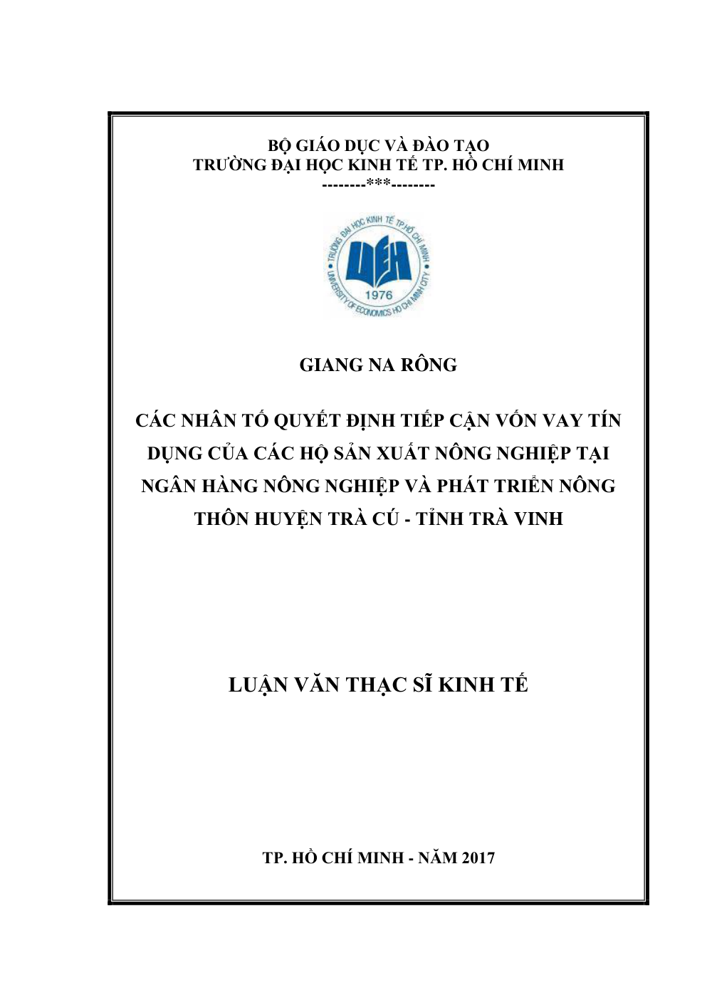Các Nhân Tố Quyết Định Tiếp Cận Vốn Vay Tín Dụng Của Các Hộ Sản Xuất Nông Nghiệp Tại Ngân Hàng Nông Nghiệp Và Phát Triển Nông Thôn Huyện Trà Cú - Tỉnh Trà Vinh