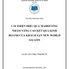 Cải Thiện Hiệu Quả Marketing Nhằm Nâng Cao Kết Quả Kinh Doanh Của Khách Sạn New World Sài Gòn