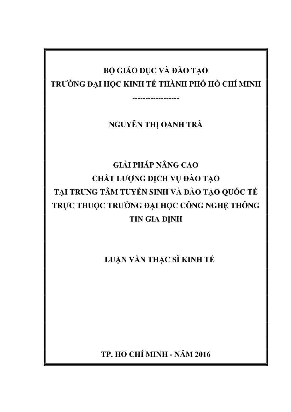 Giải Pháp Nâng Cao Chất Lượng Dịch Vụ Đào Tạo Tại Trung Tâm Tuyển Sinh Và Đào Tạo Quốc Tế Trực Thuộc Trường Đại Học Công Nghệ Thông Tin Gia Định