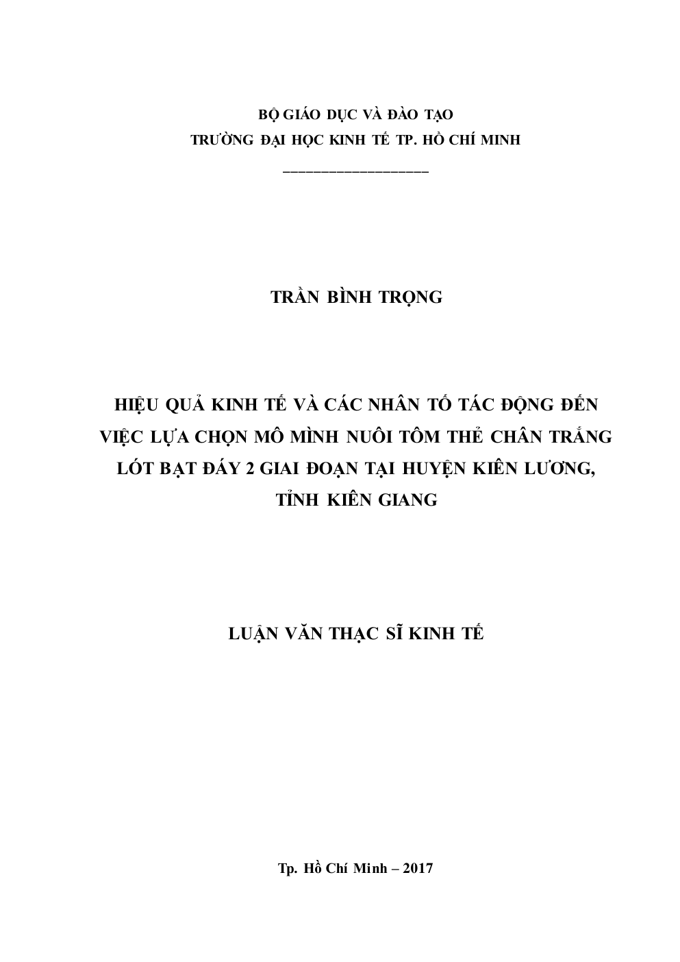 Hiệu Quả Kinh Tế Và Các Nhân Tố Tác Động Đến Việc Lựa Chọn Mô Hình Nuôi Tôm Thẻ Chân Trắng Lót Bạt Đáy 2 Giai Đoạn Tại Huyện Kiên Lương, Tỉnh Kiên Giang