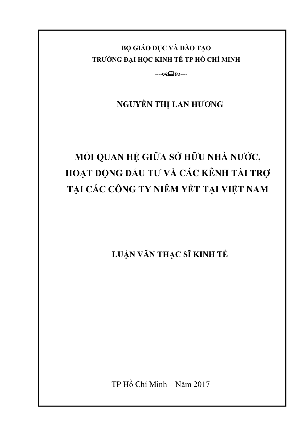 Mối Quan Hệ Giữa Sở Hữu Nhà Nước Hoạt Động Đầu Tư Và Các Kênh Tài Trợ Tại Các Công Ty Niêm Yết Tại Việt Nam