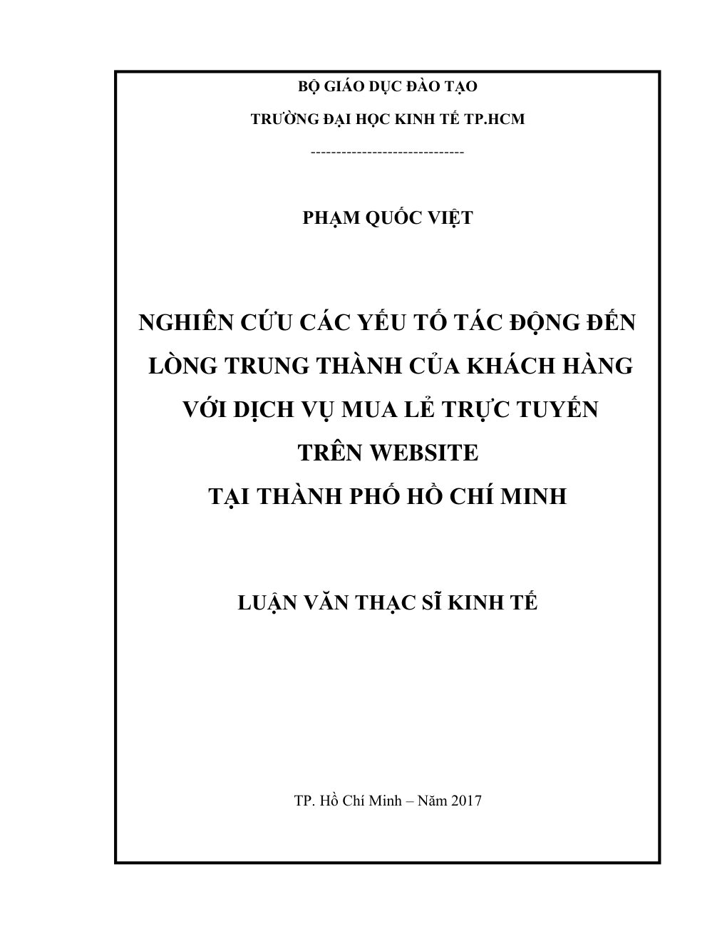 Nghiên Cứu Các Yếu Tố Tác Động Đến Lòng Trung Thành Của Khách Hàng Với Dịch Vụ Mua Lẻ Trực Tuyến Trên Website Tại Thành Phố Hồ Chí Minh